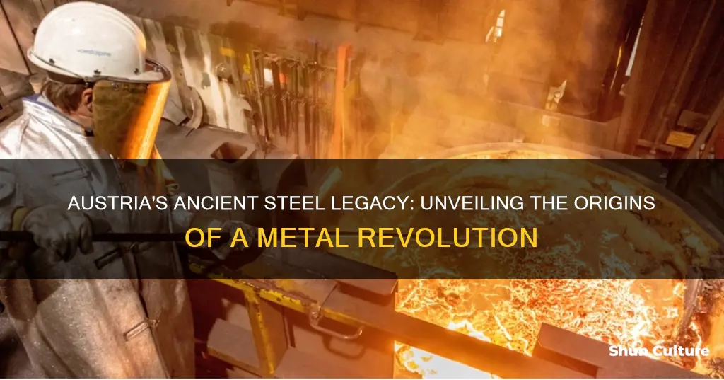 Austria's Ancient Steel Legacy: Unveiling The Origins Of A Metal ...