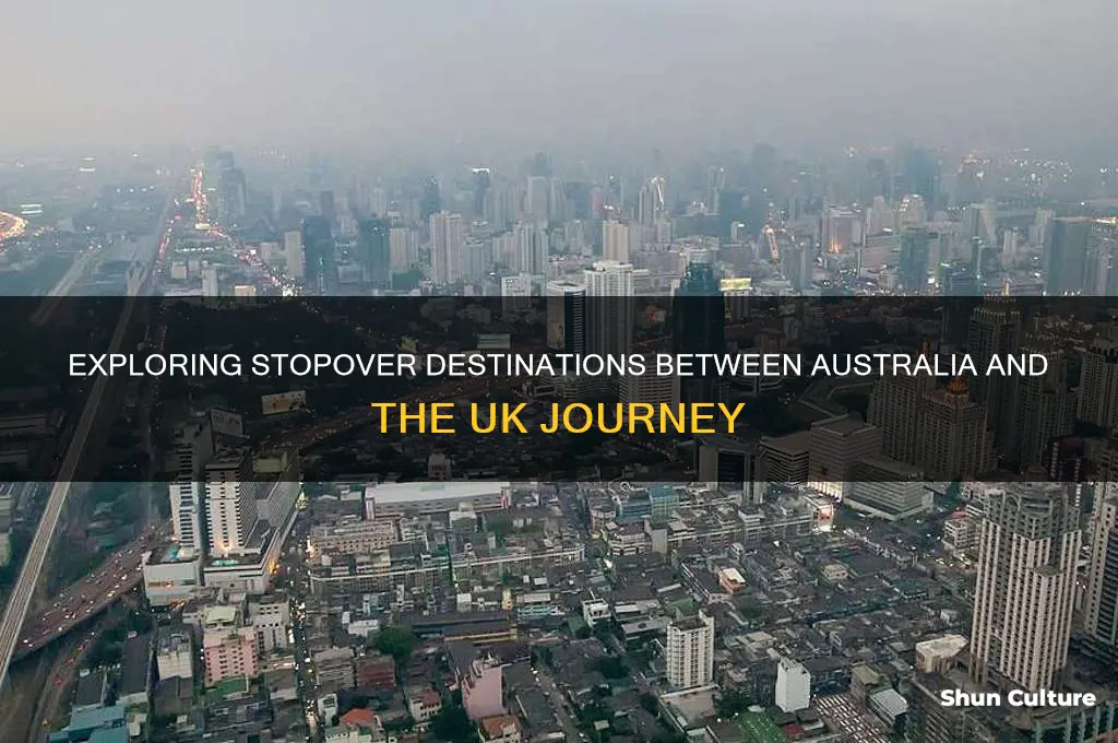 where we stop over going to australia to uk distance