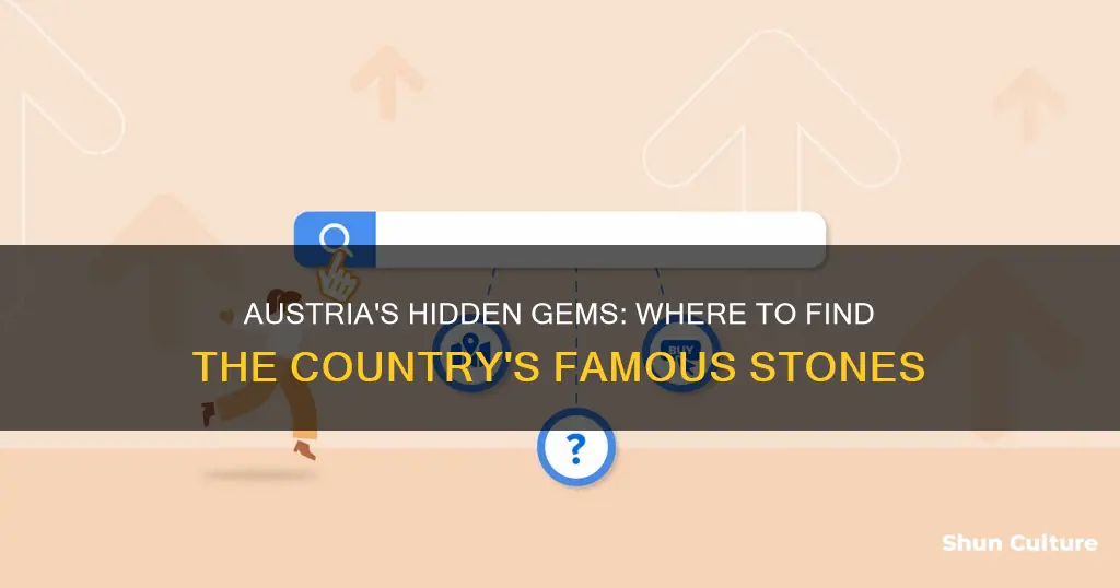 where will you find these famous stones in austria