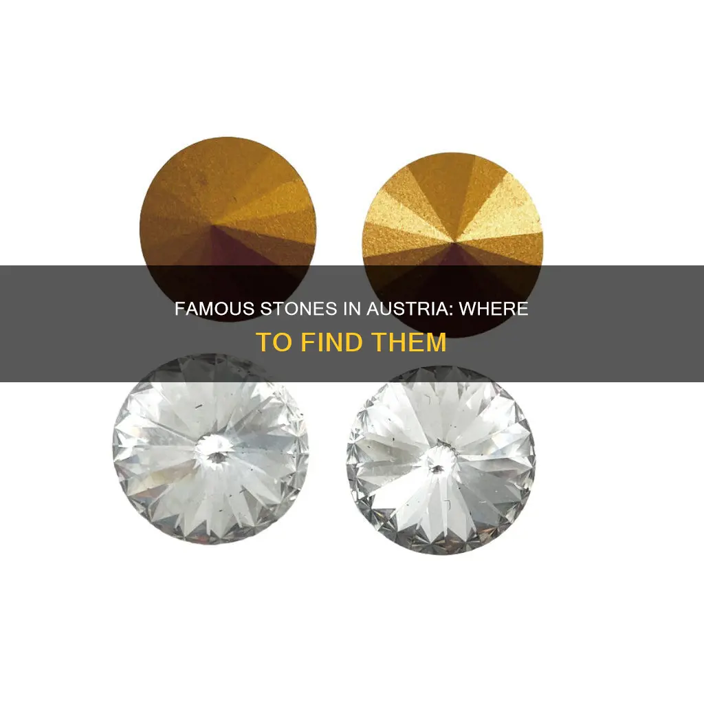 where will you find these famous stones in austria