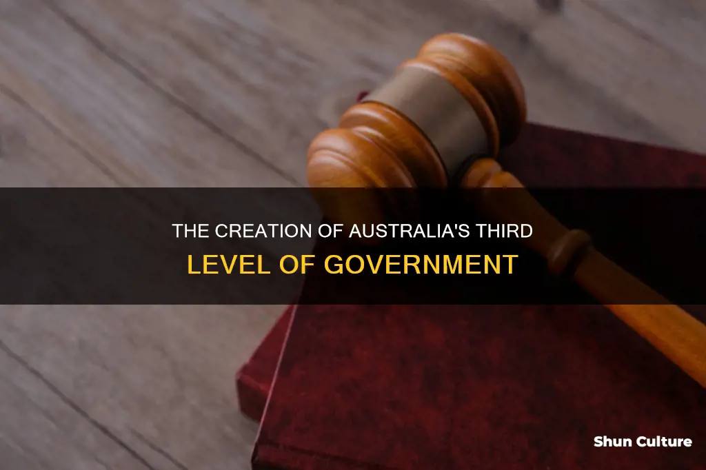 which act added a third level of government to australia