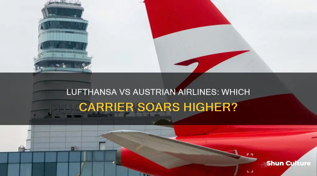 which airline is better austrian or lufthansa