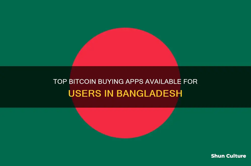 which app can I use to buy bitcoin in bangladesh