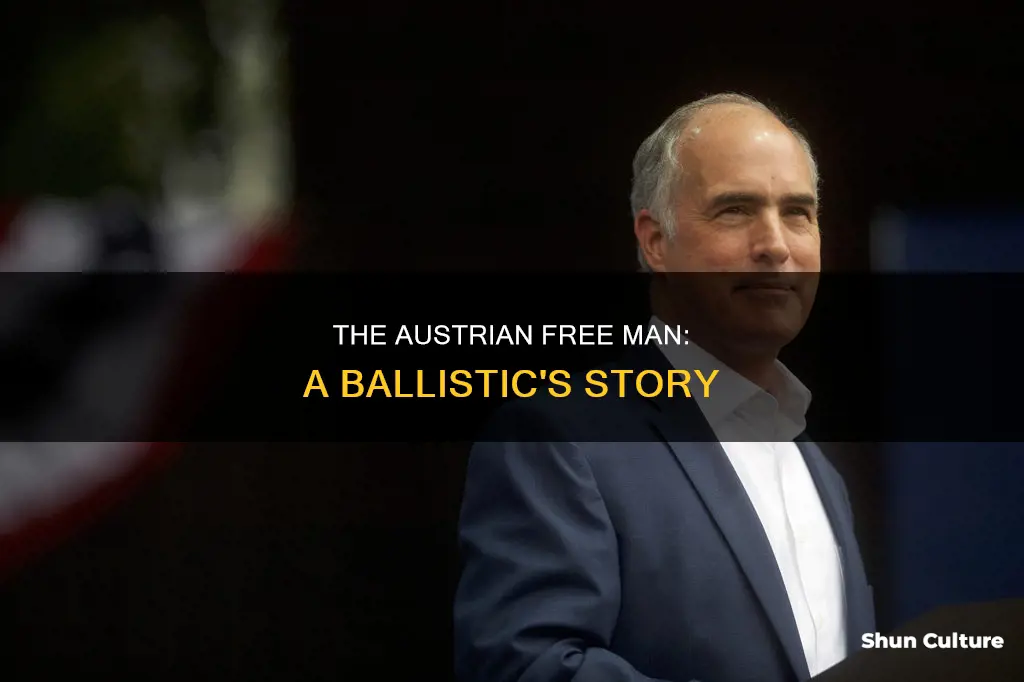which austria ballistic was known as a free man