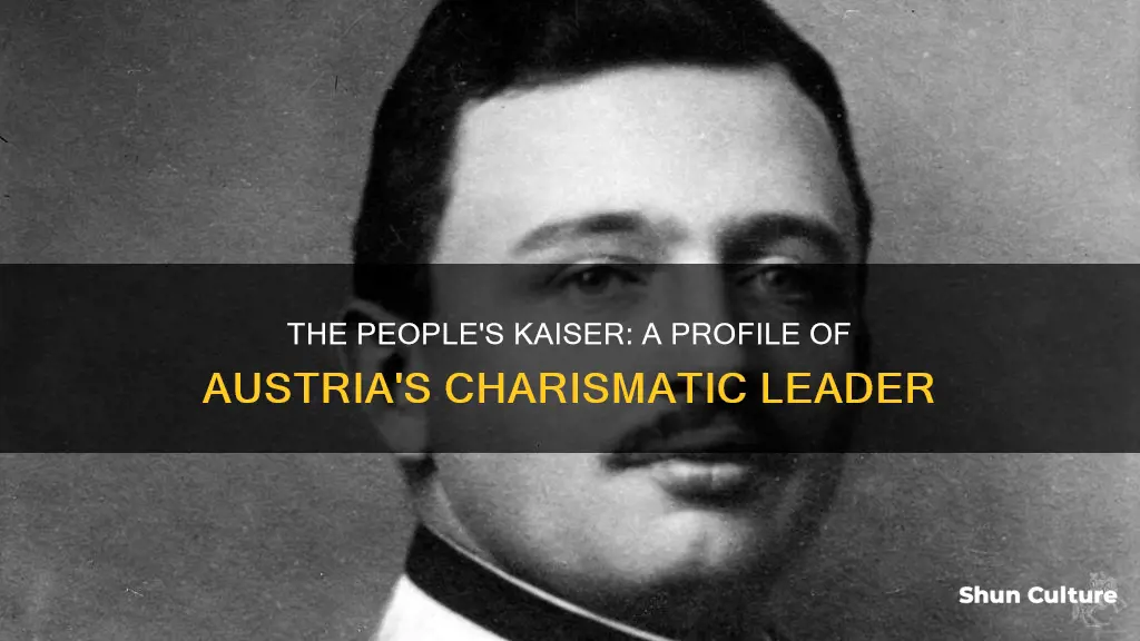 which austrian leader had the reputation of a people