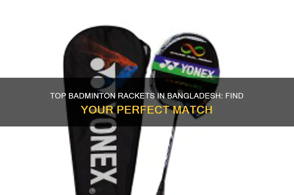 which badminton racket is best in bangladesh