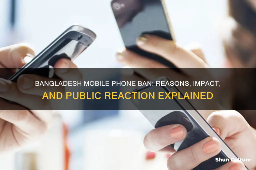 which ban mobile phone in bangladesh
