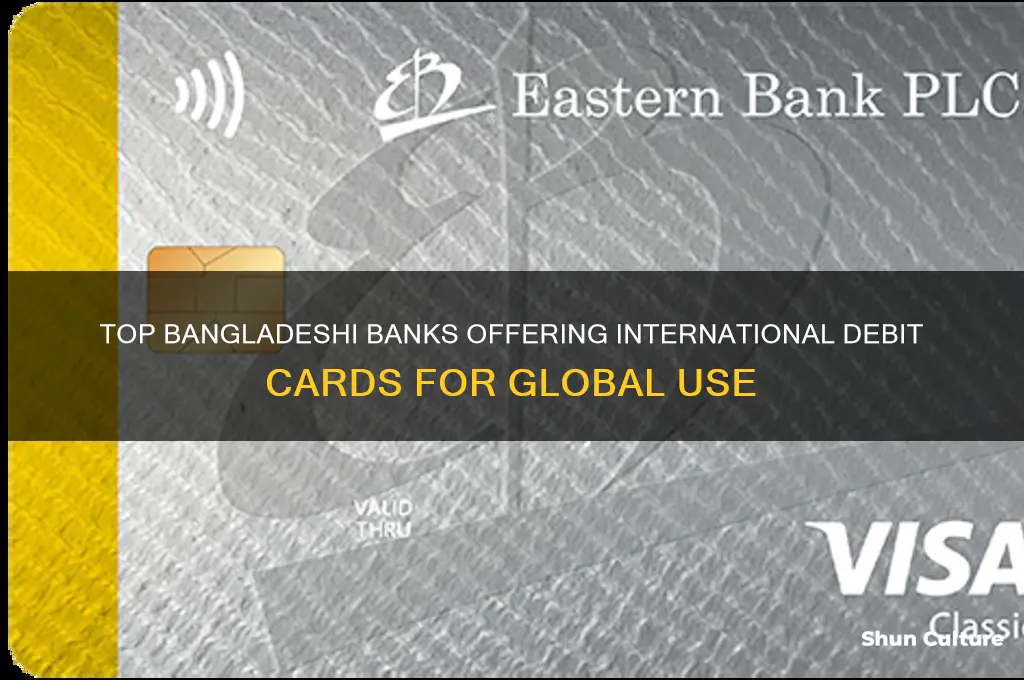 which bank provide international debit card in bangladesh