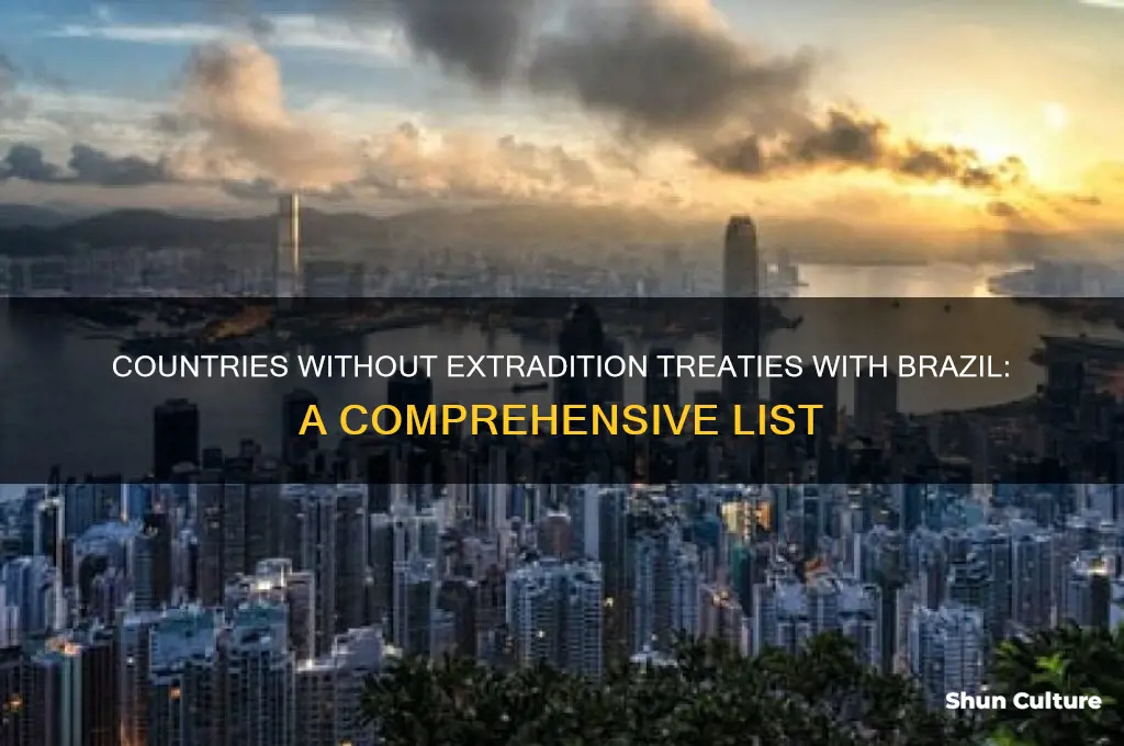 which countries do not have an extradition treaty with brazil