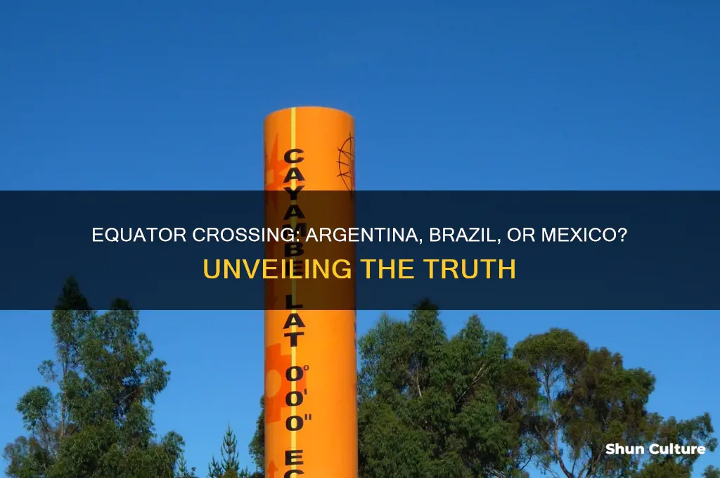 which country argentina brazil or mexico spans the equator