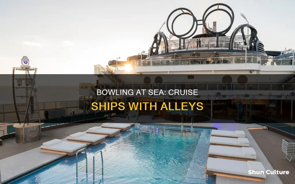 which cruise ships have bowling alleys cruise 1st australia blog