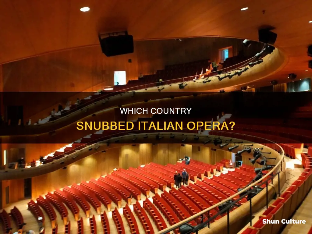 which cultural center rejected italian opera germany england austria france