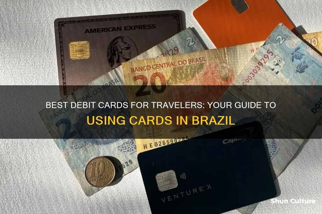 which debit card can I use in brazil