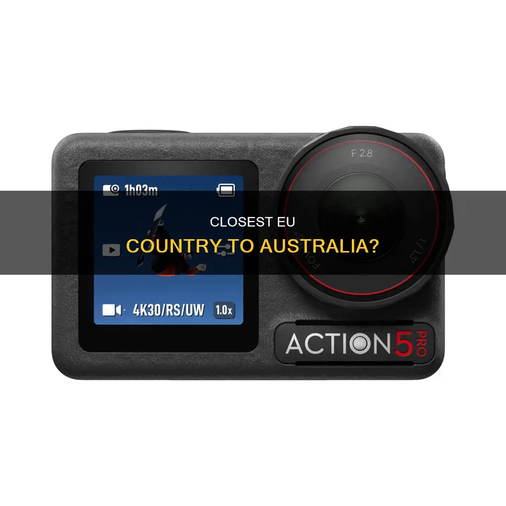 which eu country is nearest to australia