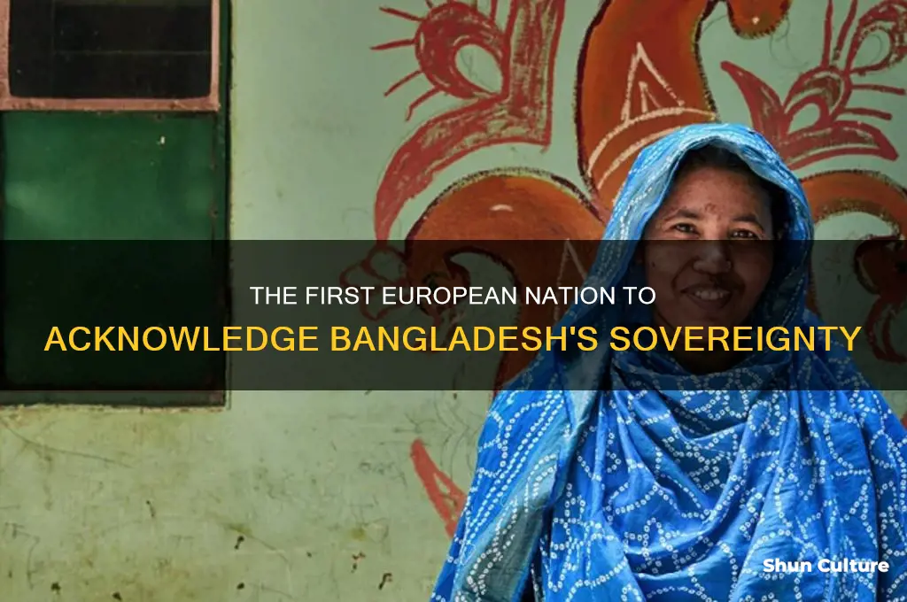 which european country first recognised bangladesh as a sovereign state
