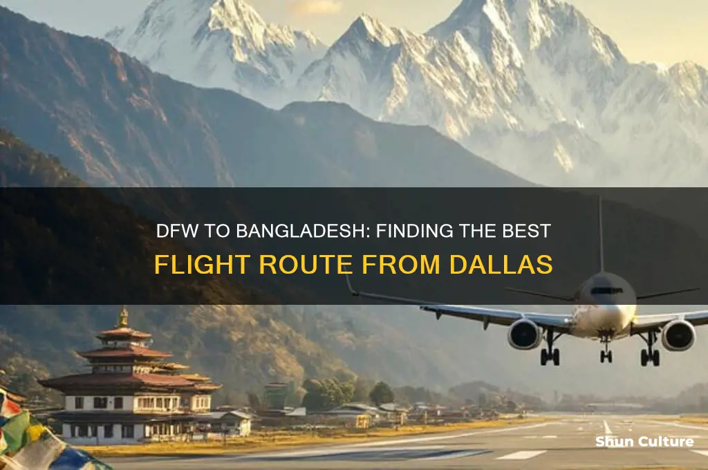 which flight going to dfw dallas to bangladesh