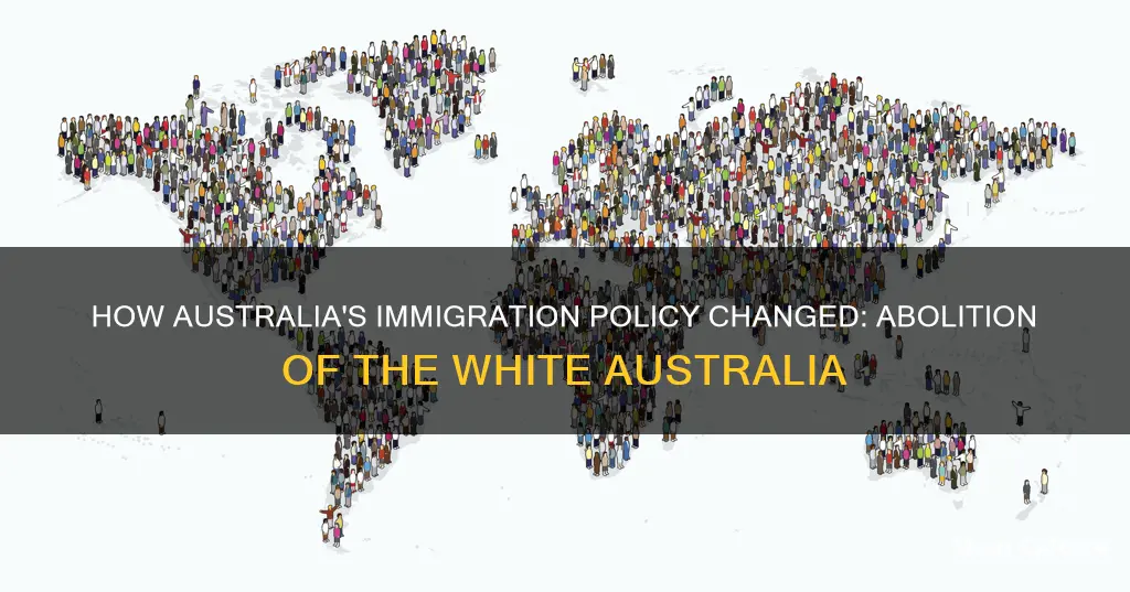 which government abolished the white australia policy