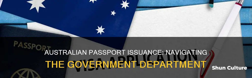 which government department issues australian passports