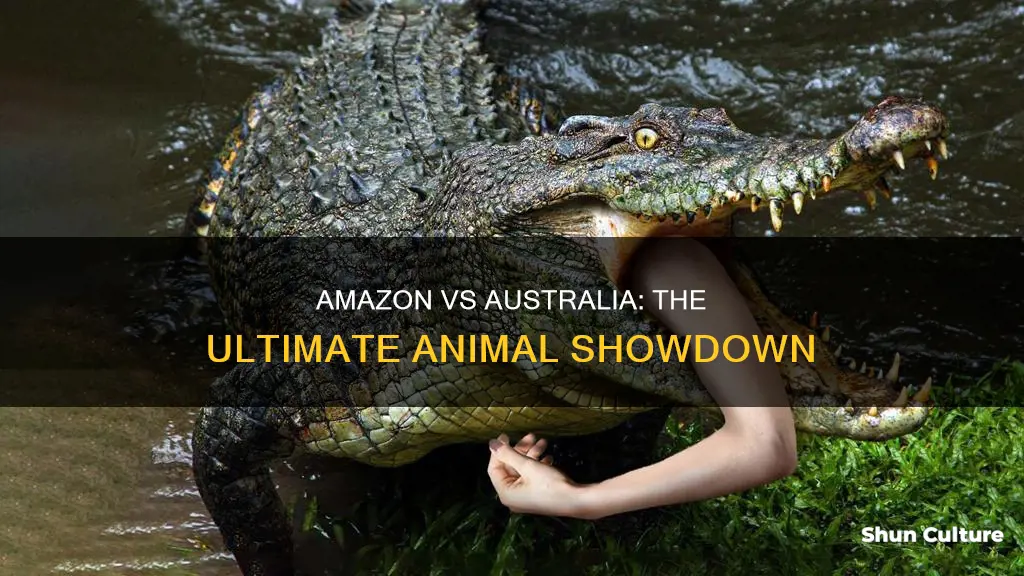 which has worse amazon animals or australian animals