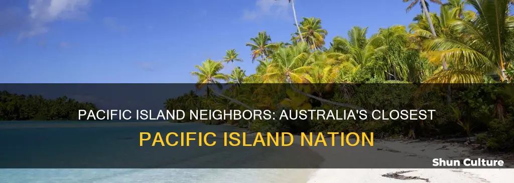 which island nation in the pacific is nearest to australia