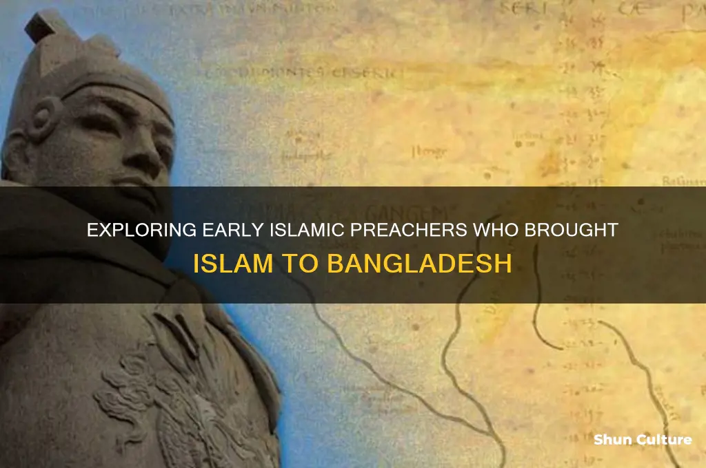 which people came to bangladesh for preaching islam