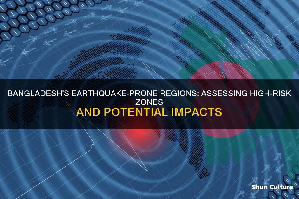 which regions have possibilities of major earthquakes in bangladesh