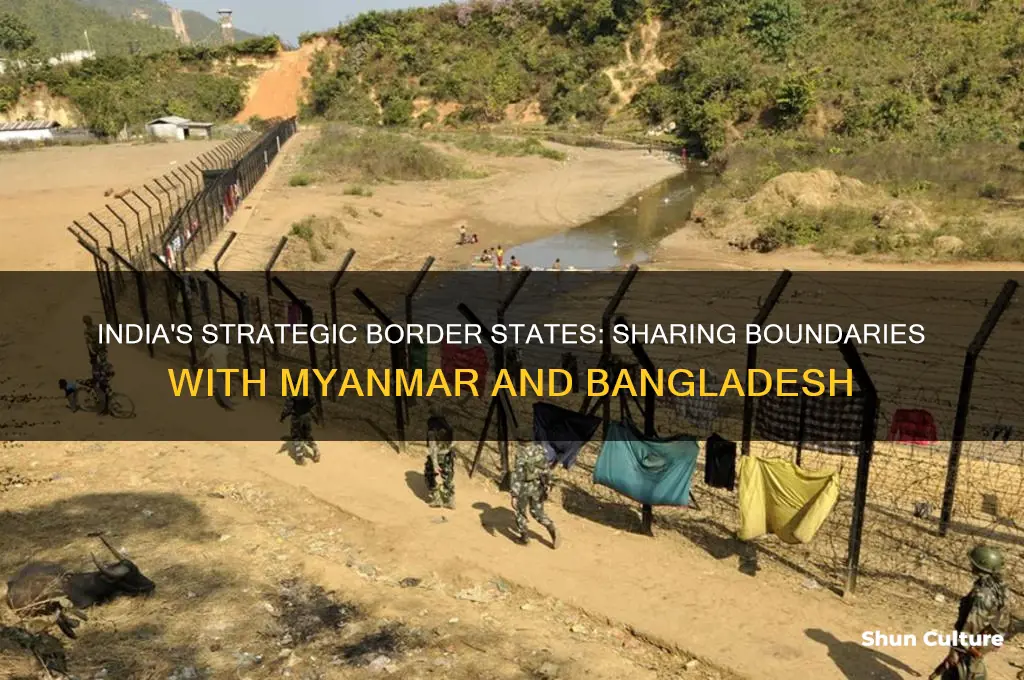 which state has international boundary with myanmar and bangladesh