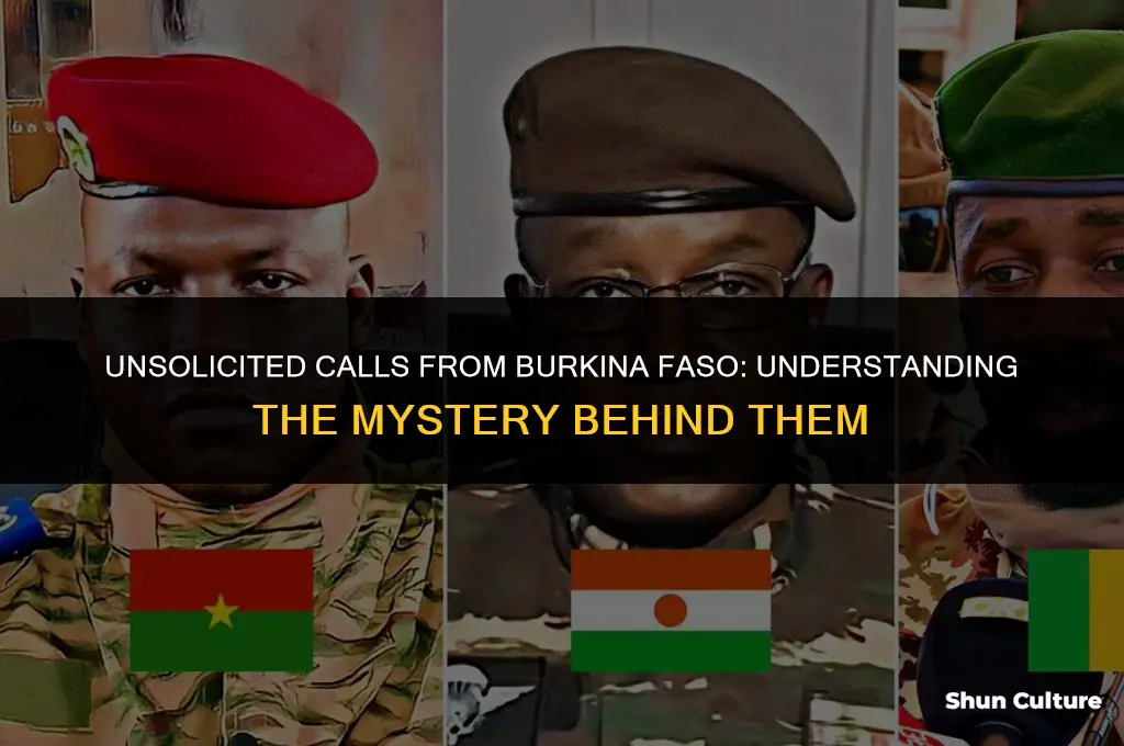 why am I getting calls from burkina faso