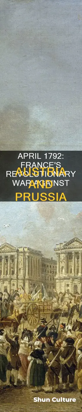 why april 1792 france declares war on austria and prussia