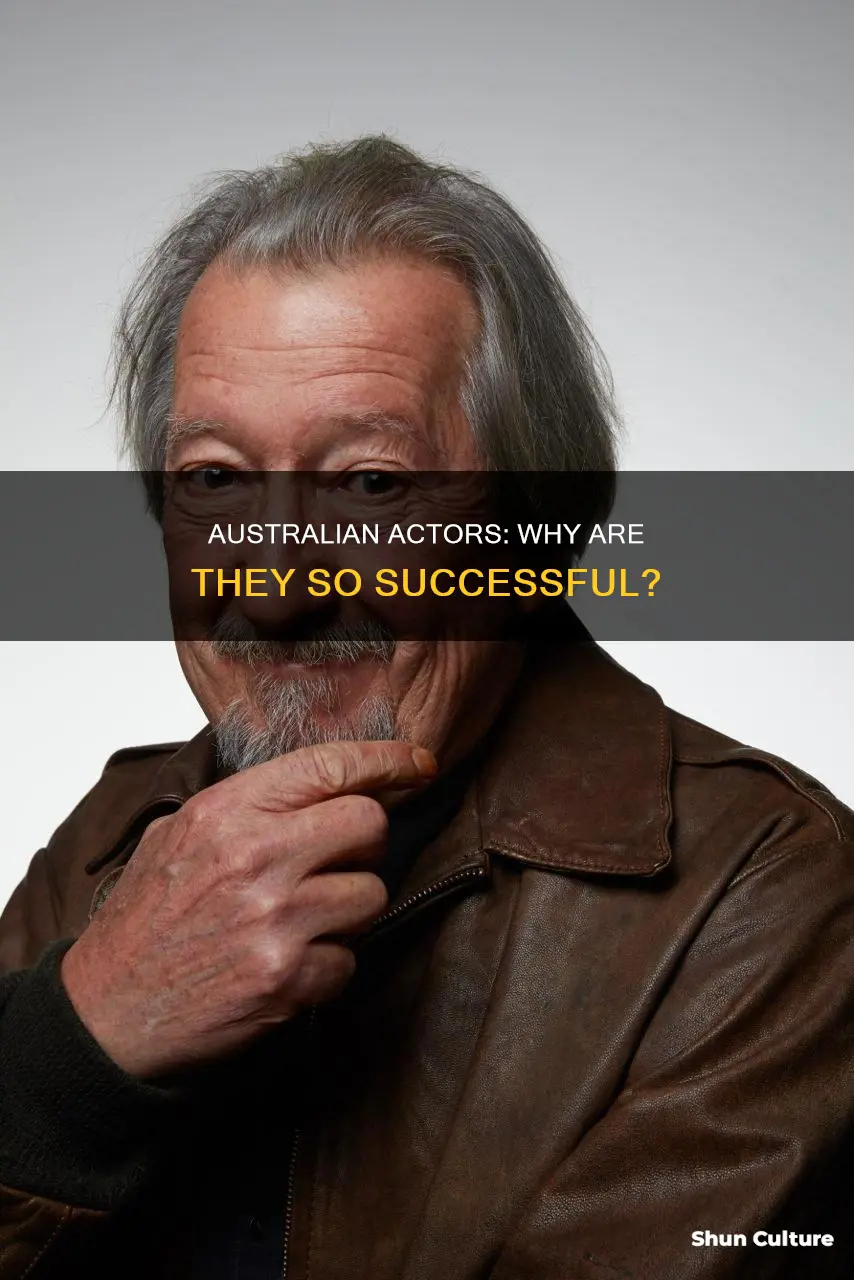 why are australian actors so good