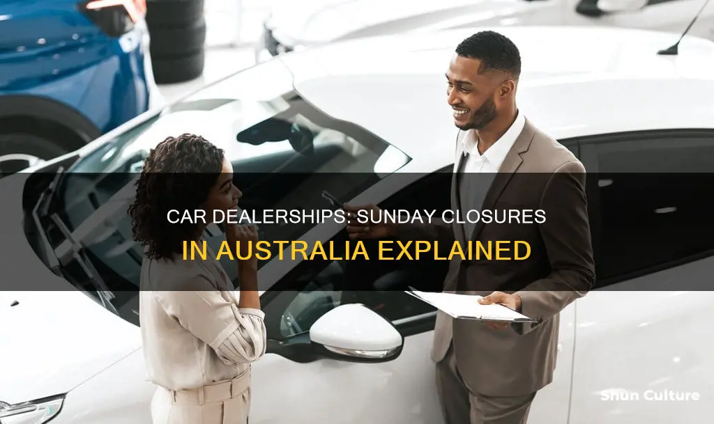why are car dealers closed on sunday australia