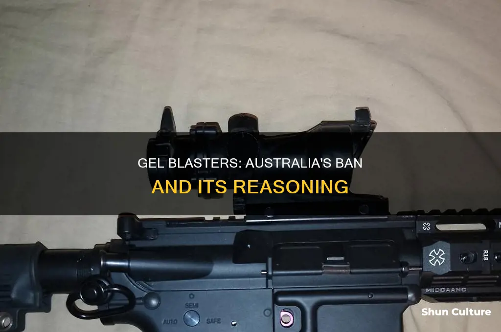 why are gel blasters illegal in australia