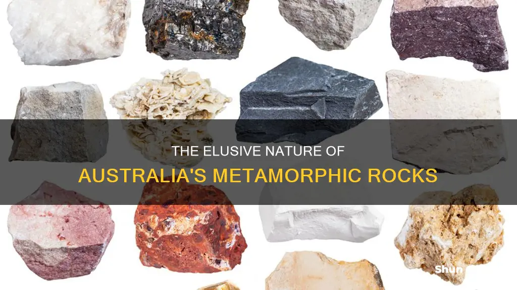 why are metamorphic rocks hard to find in australia