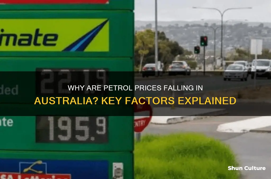 why are petrol prices going down in australia