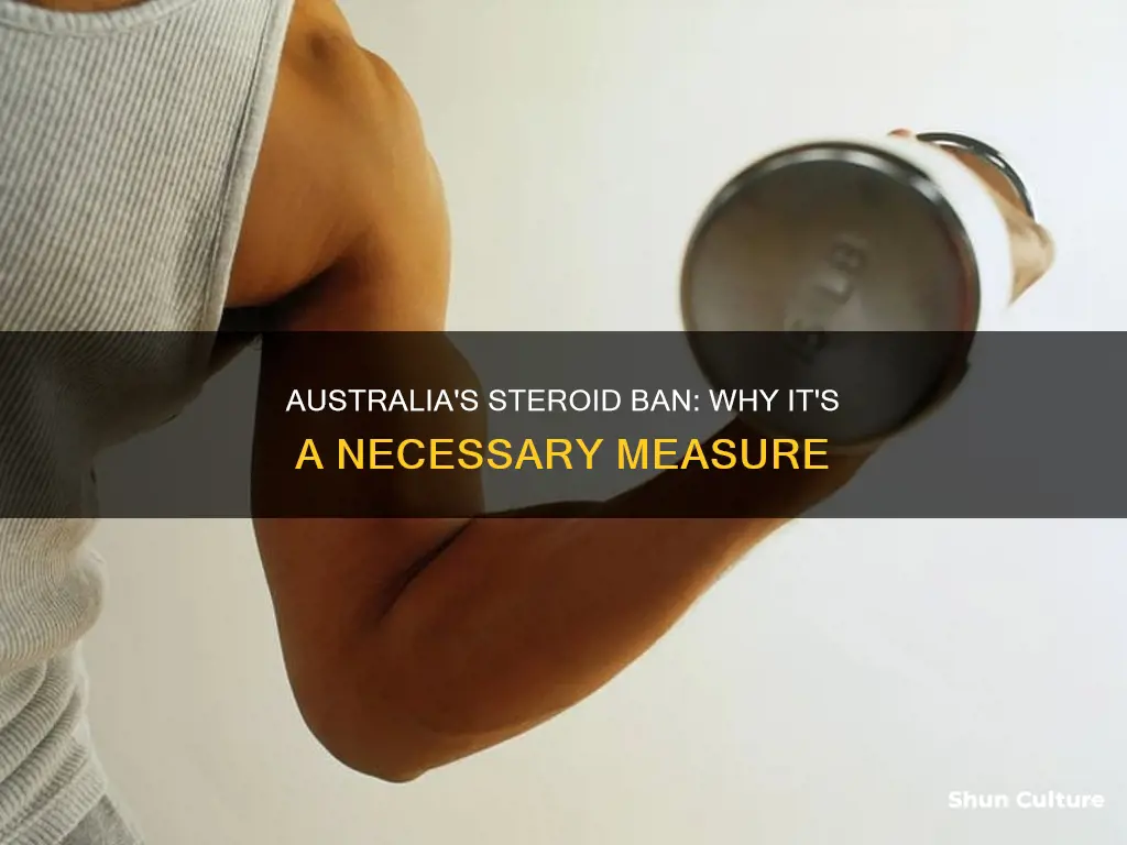 why are steroids banned in australia