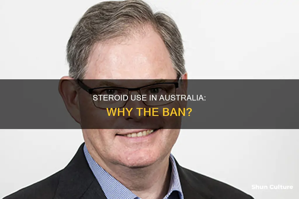 why are steroids illegal in australia