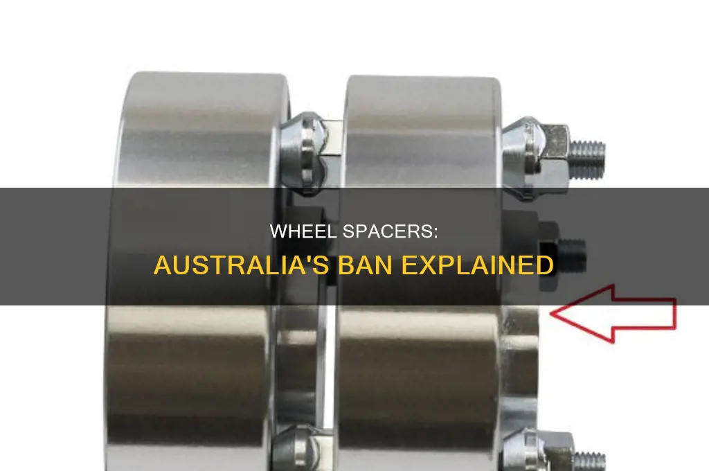 why are wheel spacers illegal in australia