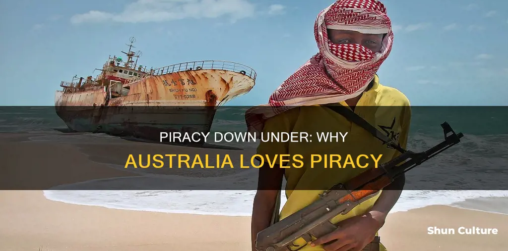 why australia is so big on piracy