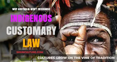 Customary Law: Australia's Indigenous Recognition Refusal