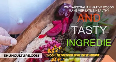Australian Native Foods: Healthy, Tasty, Versatile Ingredients