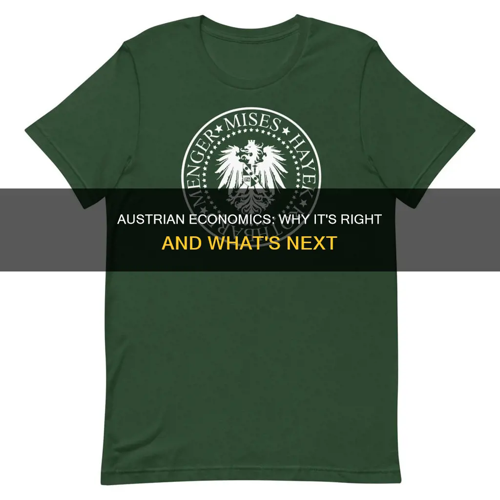 why austrian economics is right