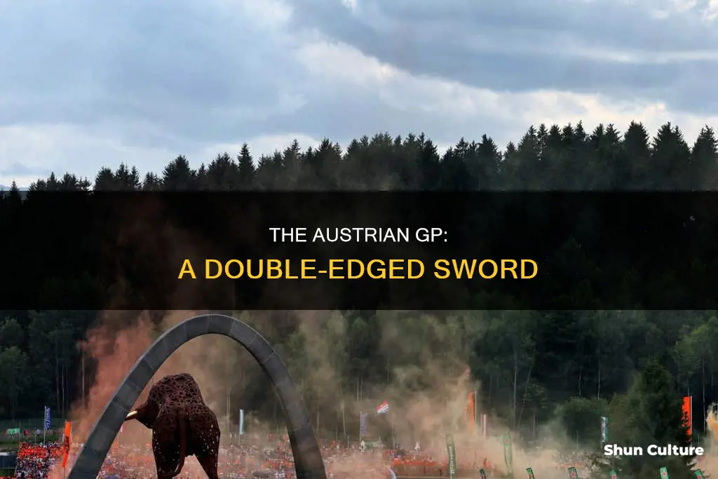 The Austrian Gp: A Double-Edged Sword | ShunCulture