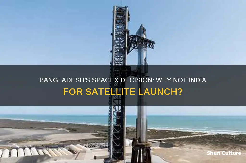 why bangladesh chose spacex over india
