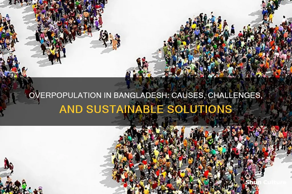 why bangladesh is overpopulated