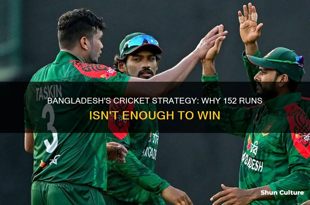 why bangladesh need more than 152runs