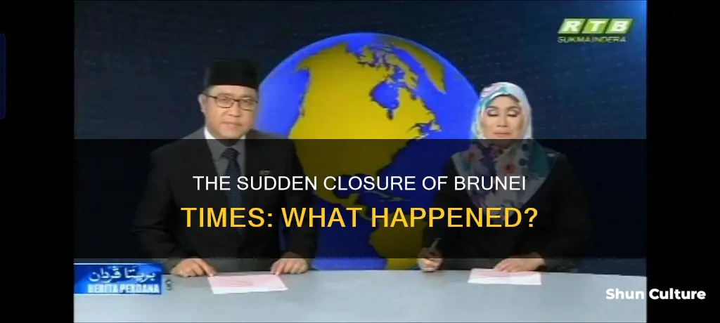 why brunei times closed