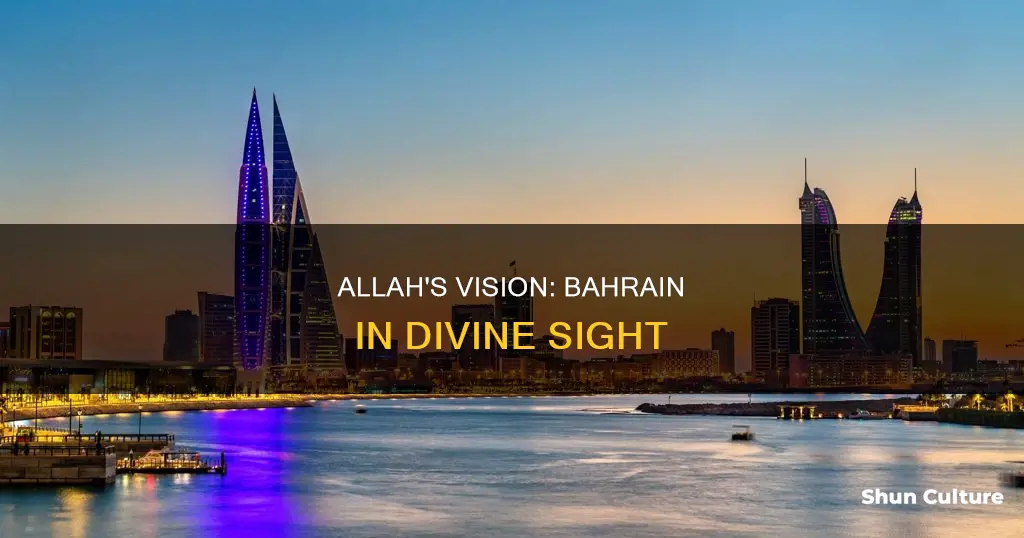 why can allah see bahrain