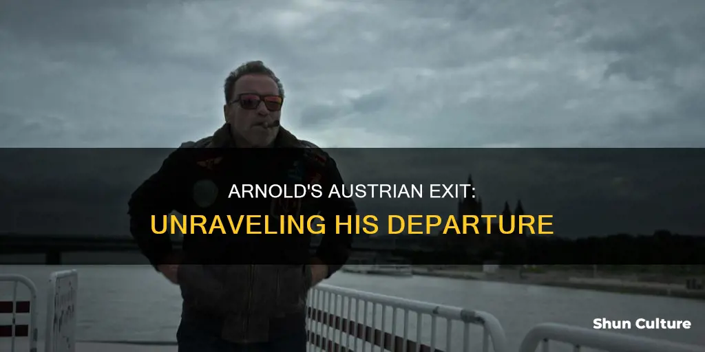why did arnold leave austria