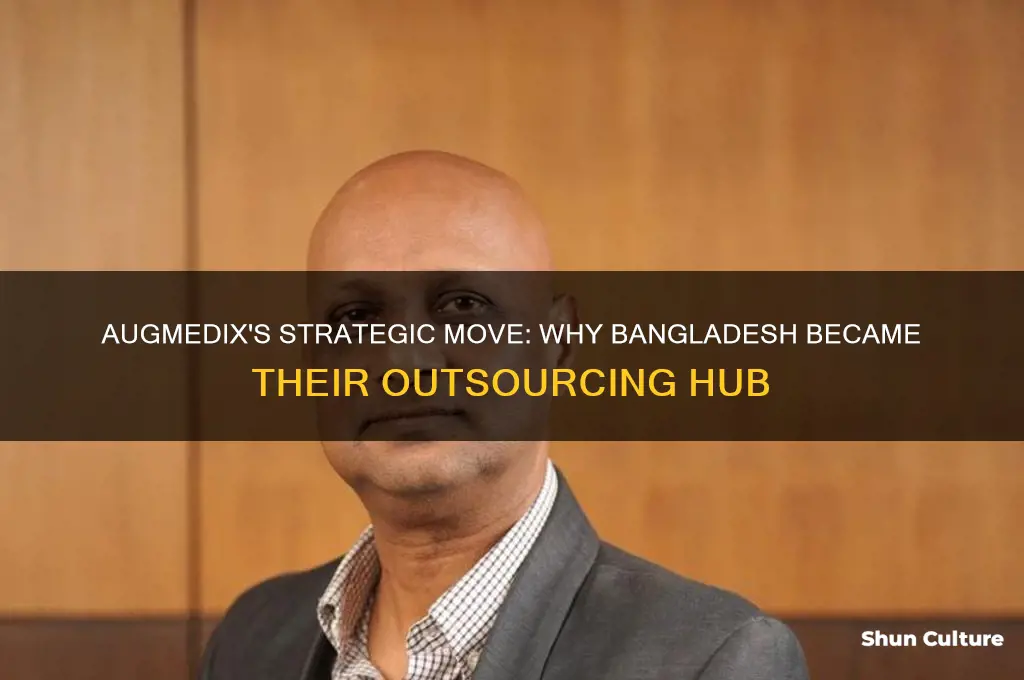 why did augmedix elect to work in bangladesh