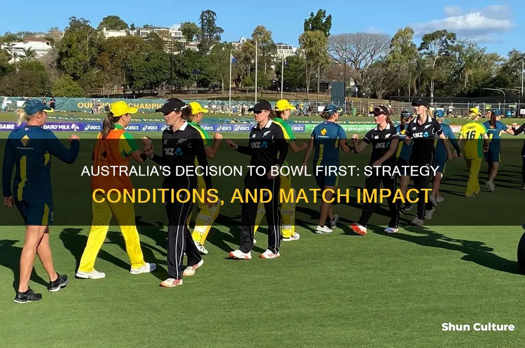 why did australia bowl first